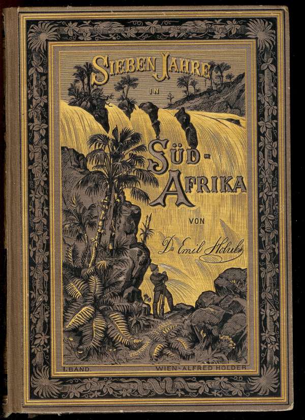 Sieben Jahre in Süd-Afrika von Dr. Emil Holub