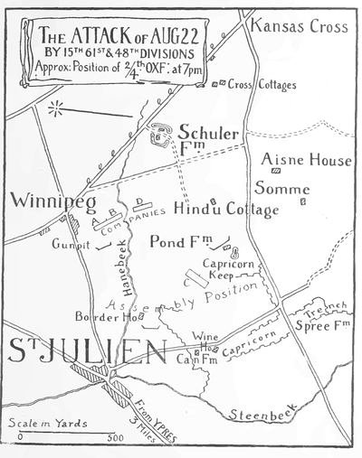 The Attack Of Aug 22 By 15th 61st &
48th Divisions
Approx: Position of 2/4th. OXF. at 7 pm.