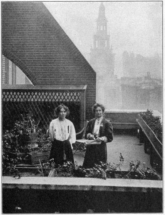 MRS. PANKHURST AND CHRISTABEL HIDING FROM THE POLICE ON
THE ROOF GARDEN AT CLEMENTS INN October, 1908