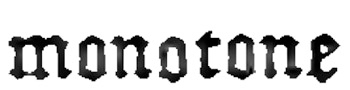 monotone in blackletter