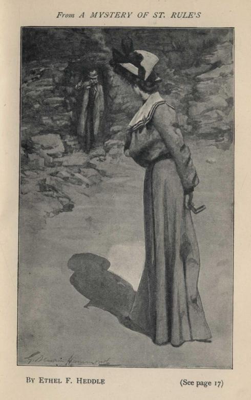 *From A MYSTERY OF ST. RULE'S* By ETHEL F. HEDDLE. (See page 17)