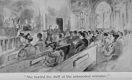 “Abe hurled the duff at the astounded minister”