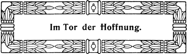 Im Tor der Hoffnung