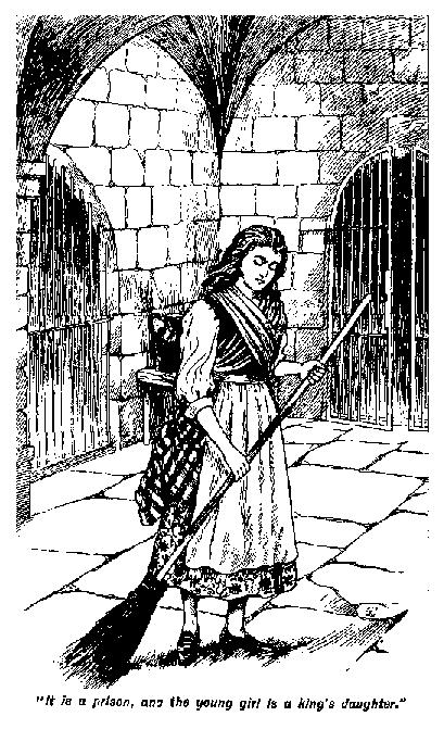 It is a prison, and the young girl is a king's
daughter.