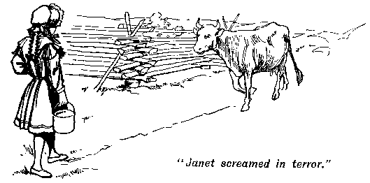 [Illustration: "<i>Janet screamed in
terror.</i>"]