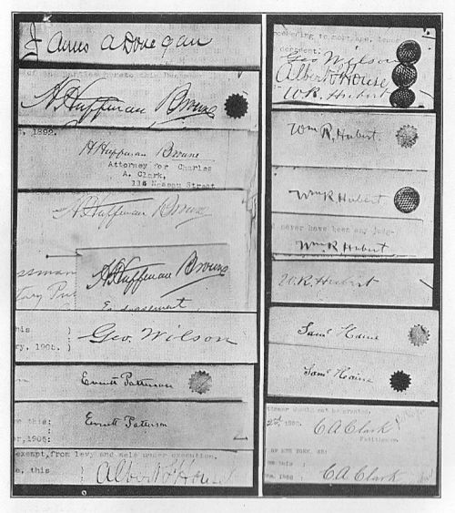 With the exception of the upper left hand signature and
the four immediately below it of H. Huffman Browne, these are all the
signatures of imaginary persons invented by Browne to further his
schemes. The upper right-hand slip shows the signatures to the Wilson
bond, among which appears that of W.R. Hubert.