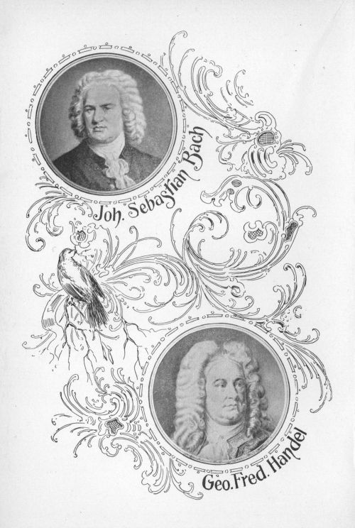 Joh. Sebastian Bach, Geo. Fred. Hndel