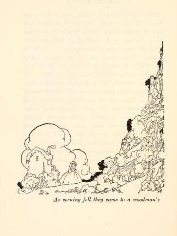 [Illustration: As evening fell they came to a woodman's cottage at
the foot of a high hill, verso]