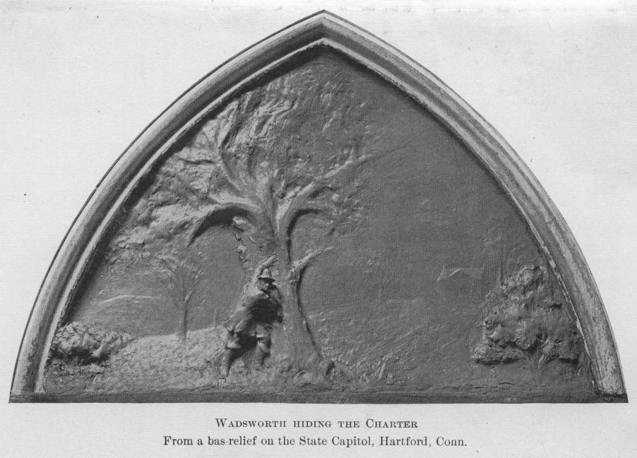 [Image: Wadsworth hiding the charter. From a bas-relief on the State Capitol, Hartford, Conn.]